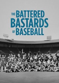 The Battered Bastards of Baseball (2014) Movie Poster