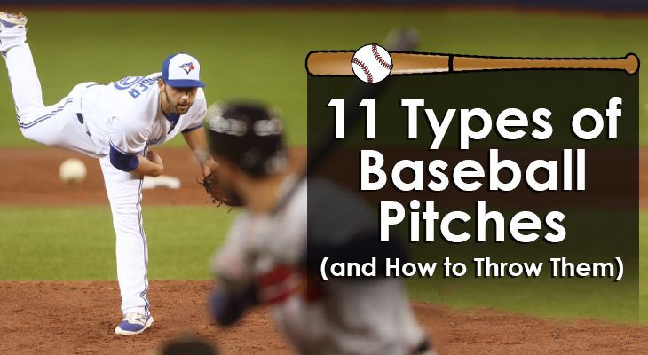 11 Types Of Baseball Pitches and How To Throw Them 